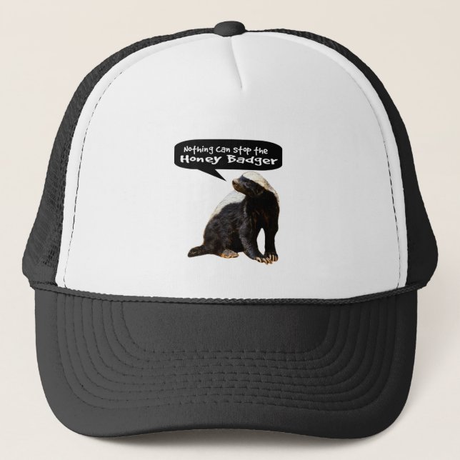Nothing Can Stop the Honey Badger! (He speaks) Trucker Hat (Front)