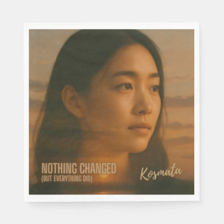 Nothing Changed - Napkin
