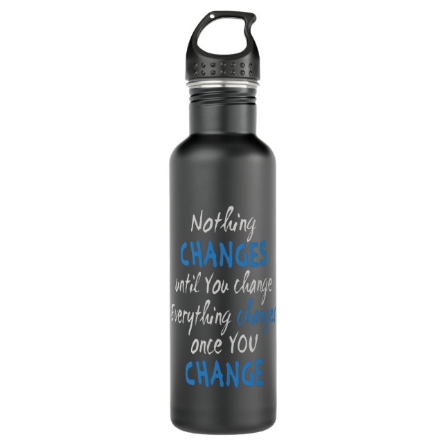 Nothing changes until you change 710 ml water bottle (Front)