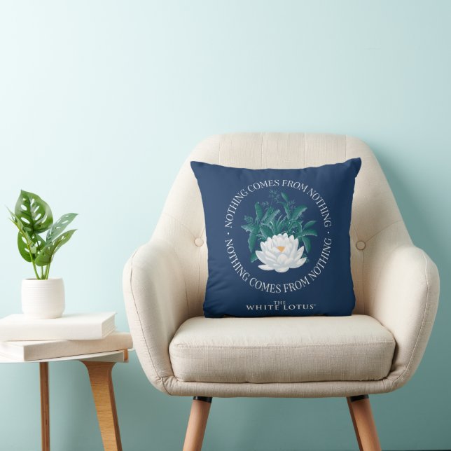 Nothing Comes From Nothing - The White Lotus Cushion (Chair)
