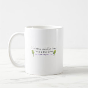 NOTHING COULD BE FINER THAN A TWO 29ER COFFEE MUG