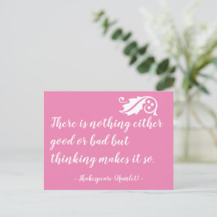 Nothing Either Good Bad but Thinking Shakespeare Postcard