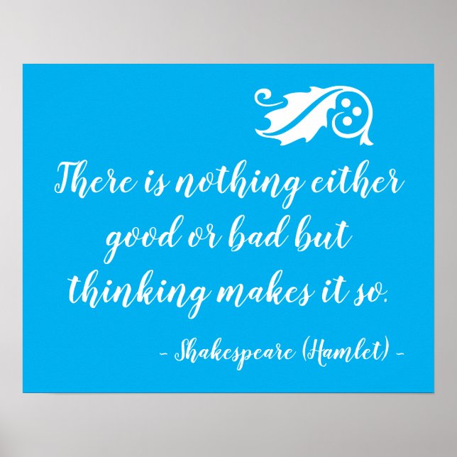 Nothing Either Good Bad But Thinking Shakespeare Poster (Front)