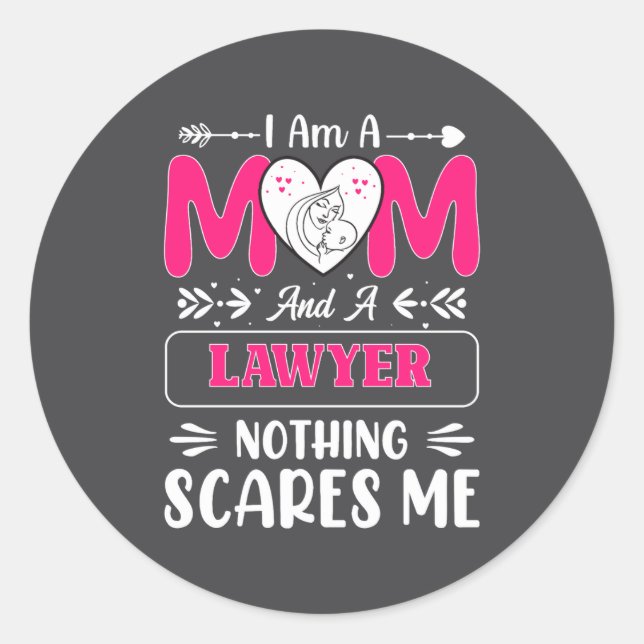 Nothing Es Me Funny Lawyer Mom Quote  Classic Round Sticker (Front)