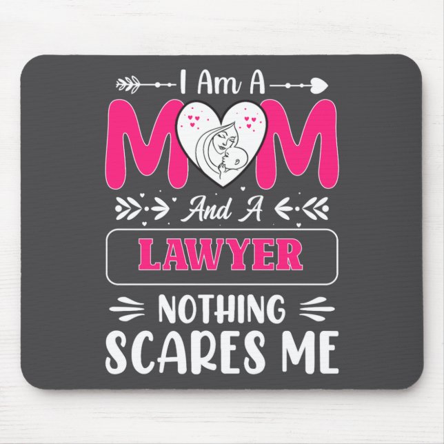 Nothing Es Me Funny Lawyer Mom Quote  Mouse Pad (Front)