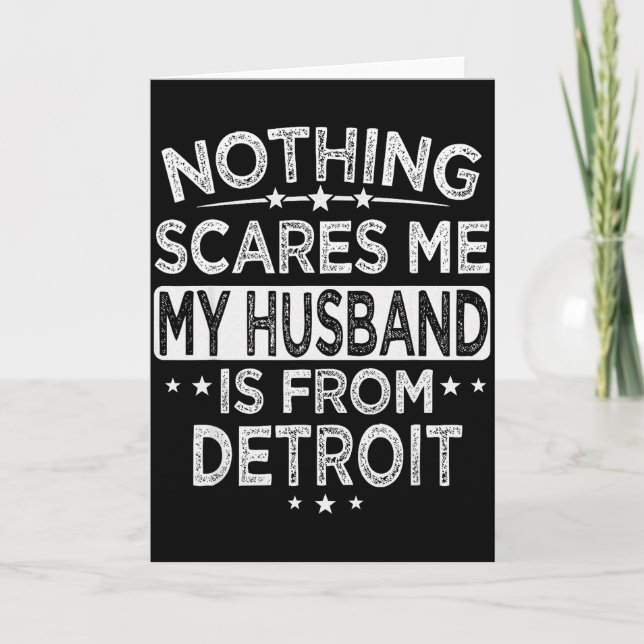 Nothing Es Me My Husband Is From Detroit  Card (Front)
