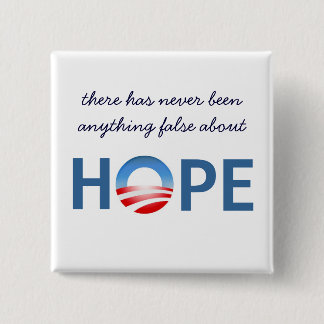 Nothing False About Hope - Button