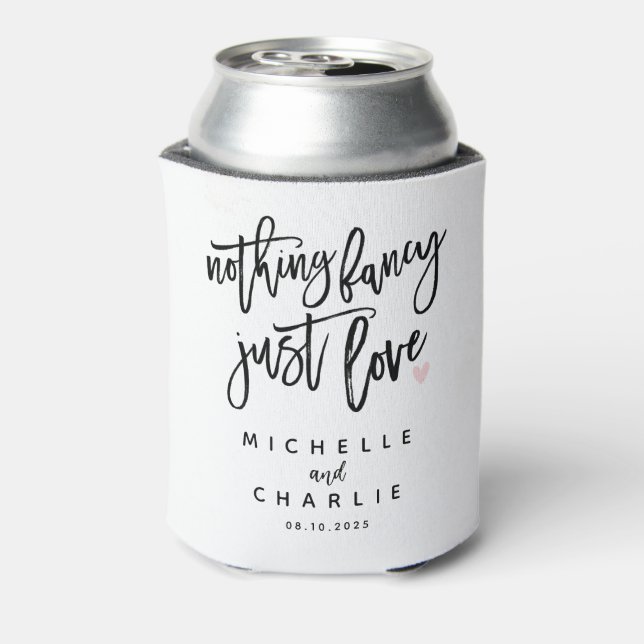 Nothing Fancy Just Love Can Cooler (Can Back)