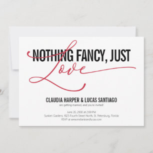 Nothing Fancy Just Love Casual Wedding Invitation