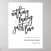 Nothing Fancy Just Love Casual Wedding Welcome