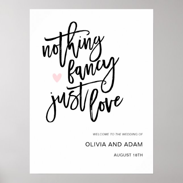 Nothing Fancy Just Love Casual Wedding Welcome Poster (Front)