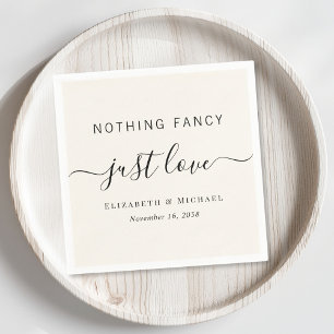 Nothing Fancy Just Love Cream Wedding Napkin