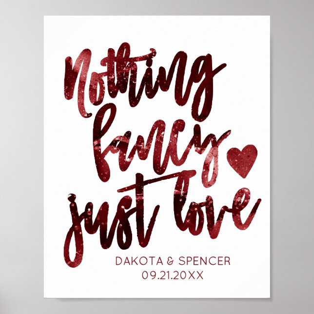 Nothing Fancy Just Love | Dark Crimson Red Wedding Poster (Front)