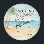 Nothing Fancy Just Love Elegant Wedding favour Magnet<br><div class="desc">An elegant Wedding design with watercolor beach and palm trees that you can customise with your details.</div>