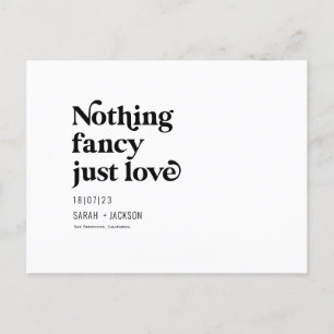 Nothing fancy just love, Modern save the date Announcement Postcard