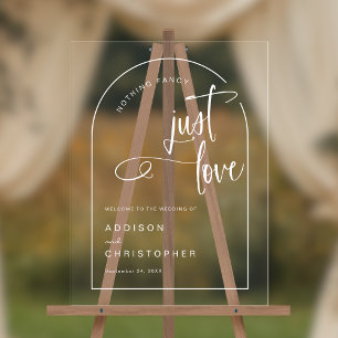 Nothing Fancy Just Love Modern Wedding Welcome Acrylic Sign