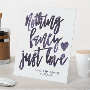 Nothing Fancy Just Love Moody Midnight Indigo Pedestal Sign