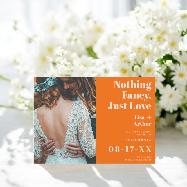 Nothing fancy just love orange photo save the date (Nothing fancy just love orange photo save the date)
