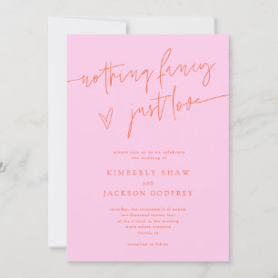 Nothing Fancy Just Love Orange Pink Wedding Invitation