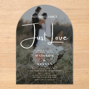 Nothing Fancy Just Love Photo Wedding  Acrylic Invitations