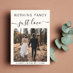 Nothing Fancy Just Love Photo Wedding Reception Invitation<br><div class="desc">Elegant light cream elopement or small wedding announcement and casual reception invitation. The front features your wedding day photo and "Nothing Fancy Just Love" in a mix of simple typography and a stylish script with swashes. Under your photo, add your first names and wedding or reception date. On the reverse...</div>