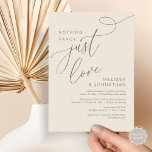 Nothing Fancy, Just Love, Romantic Wedding Dinner Invitation<br><div class="desc">Announce and share your happily ever after in style with our modern theme design (nothing fancy just love) wedding elopement celebration invitation card. It is ideal for couples who have decided to celebrate their best day. With its sophisticated yet playful design, this invitation is sure to set the tone for...</div>