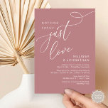 Nothing Fancy, Just Love, Romantic Wedding Dinner Invitation<br><div class="desc">Announce and share your happily ever after in style with our modern theme design (nothing fancy just love) wedding elopement celebration invitation card. It is ideal for couples who have decided to celebrate their best day. With its sophisticated yet playful design, this invitation is sure to set the tone for...</div>