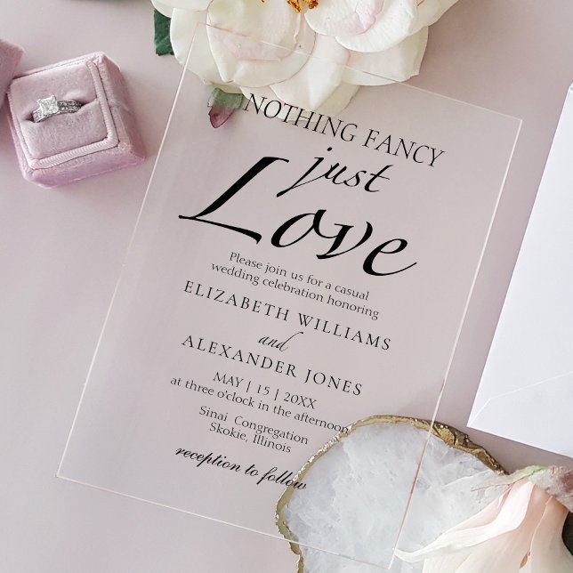 Nothing Fancy Just Love Script Minimalist Wedding Acrylic Invitations (Creator Uploaded)