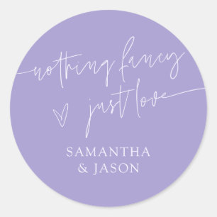 Nothing Fancy Just Love Script Wedding Violet Classic Round Sticker