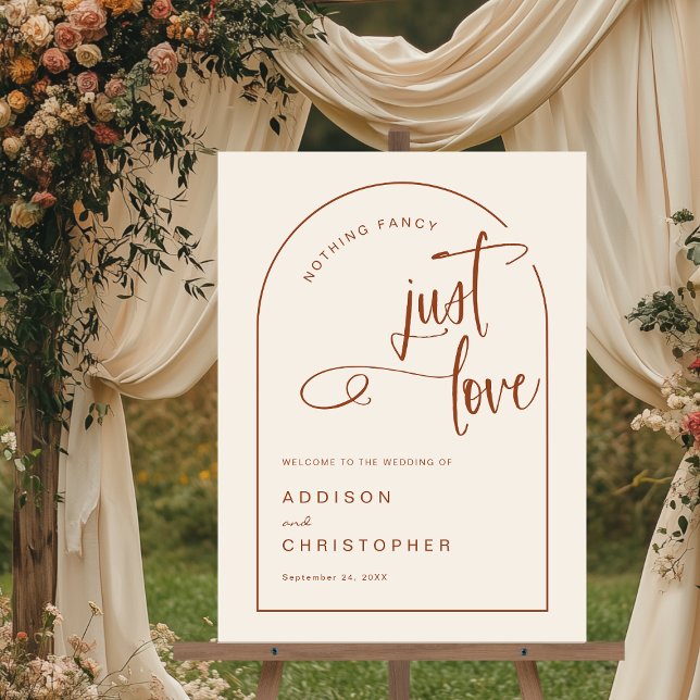 Nothing Fancy Just Love Terracotta Wedding Welcome Acrylic Sign (Shown on an 18" x 24" acrylic sign)