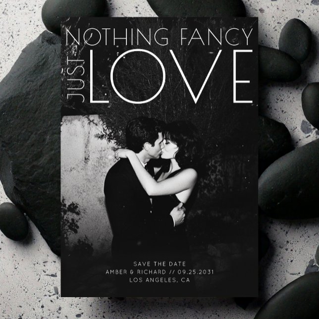 Nothing Fancy Just Love Unique Modern Wedding Save The Date (Creator Uploaded)