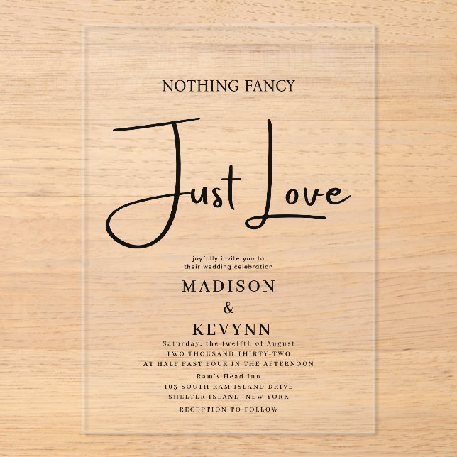 Nothing Fancy Just Love  Wedding  Acrylic Invitations (Front)