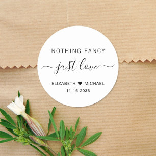 Nothing Fancy Just Love Wedding Classic Round Sticker