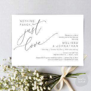 Nothing Fancy, Just Love, Wedding Dinner Dancing Invitation