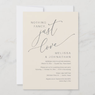 Nothing Fancy, Just Love, Wedding Elopement Invitation