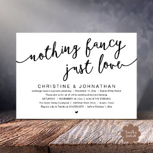 Nothing Fancy, Just Love, Wedding Elopement Party Invitation