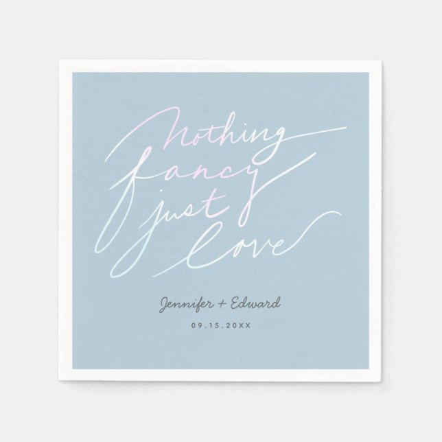 Nothing Fancy Just Love Wedding Quote Napkin (Front)