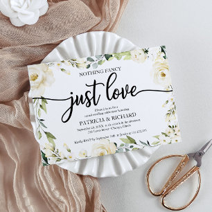 Nothing Fancy Just Love Wedding White Cream Floral Invitation