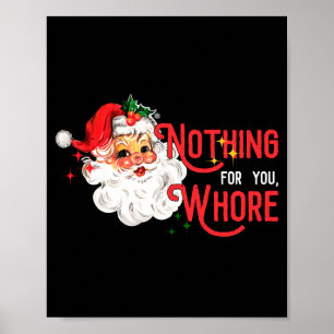 Nothing For You Funny Santa Claus Christmas Vintag Poster