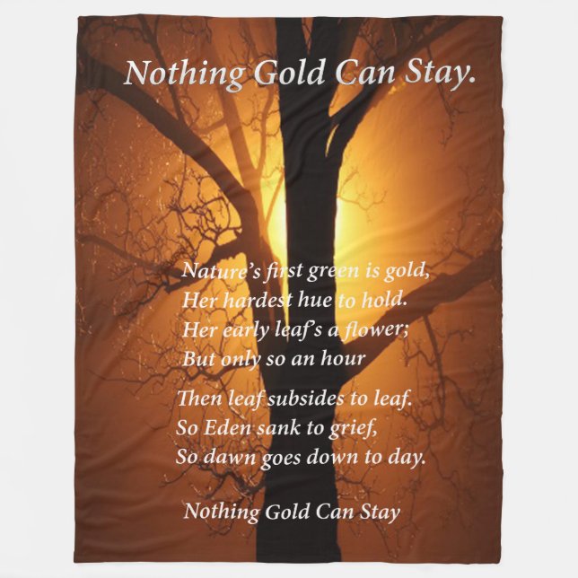 Nothing Gold Can Stay Over A Burning Sunset Fleece Blanket (Front)