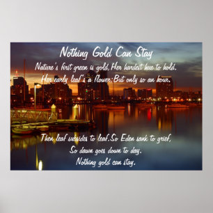 Nothing Gold Can Stay Poster