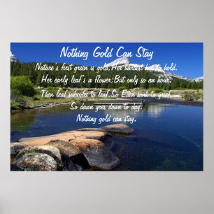 Nothing Gold Can Stay Poster 5