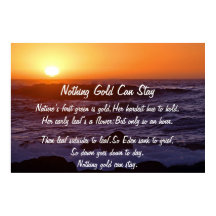 Nothing Gold Can Stay Sun Poster