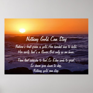 Nothing Gold Can Stay Sun Poster