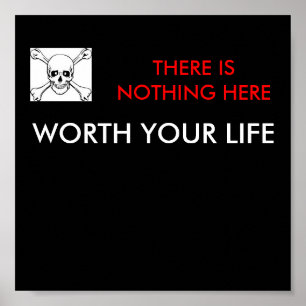 Nothing Here Skull Sign Poster