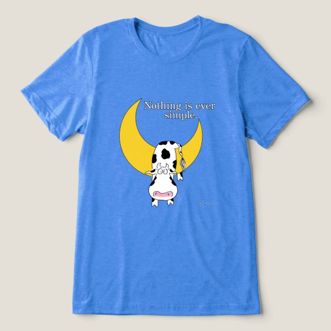 NOTHING IS EVER SIMPLE by Sandra Boynton Tri-Blend Shirt (Design Front)