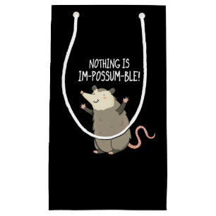 Nothing Is Im-possum-ble Funny Possum Pun Dark BG Small Gift Bag