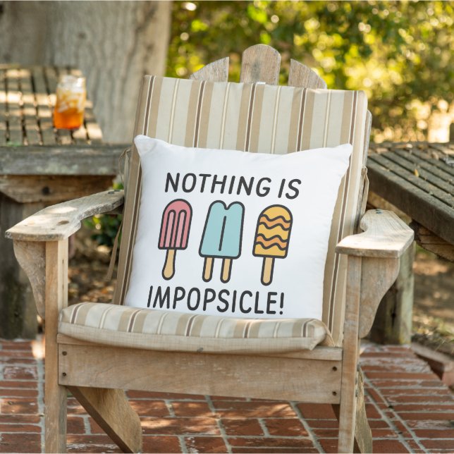 Nothing Is Impopsicle Cushion (Chair)