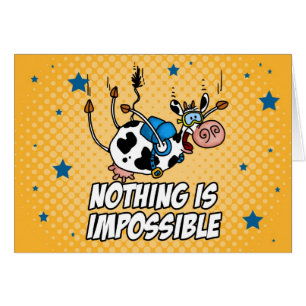 Nothing Is Impossible