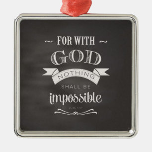 Nothing Is Impossible Metal Ornament